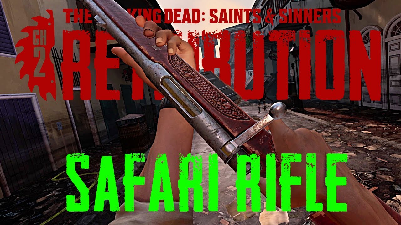 Safari Rifle Deep Dive in Retribution - The Walking Dead: Saints & Sinners Chapter 2: Retribution
