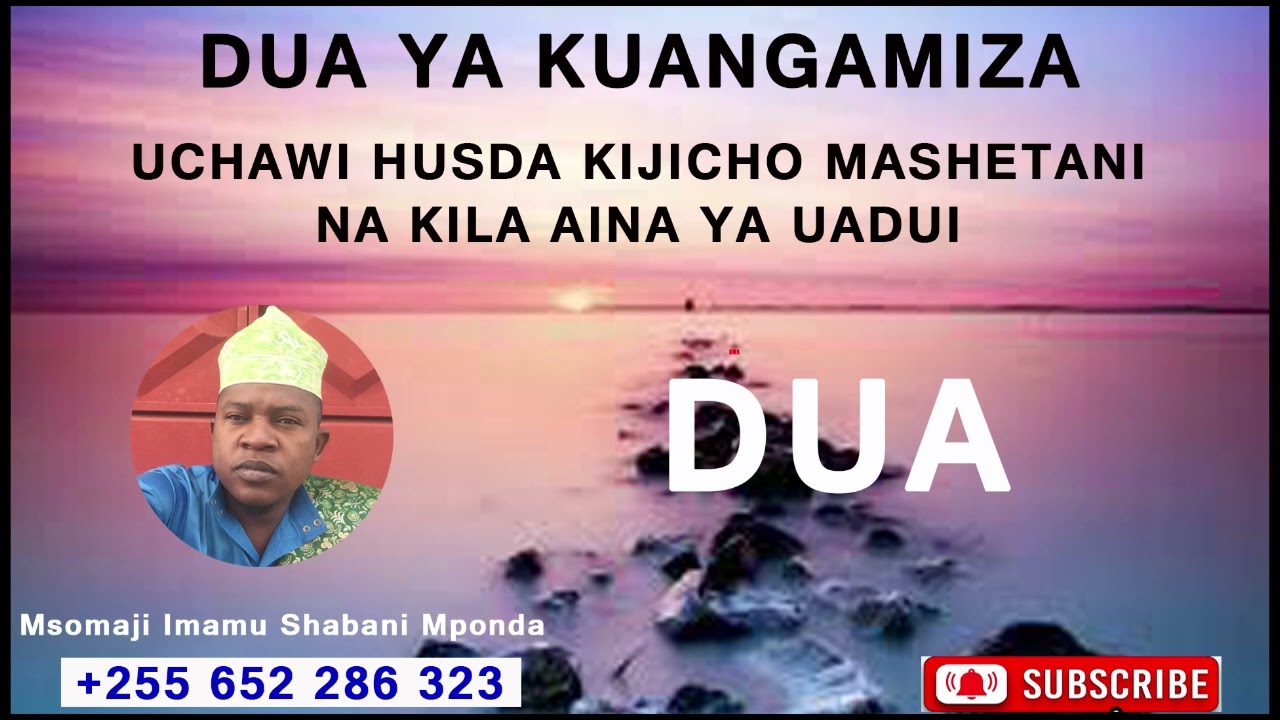 DUA KUBWA YA KUANGAMIZA UADUI / Imamu Mponda