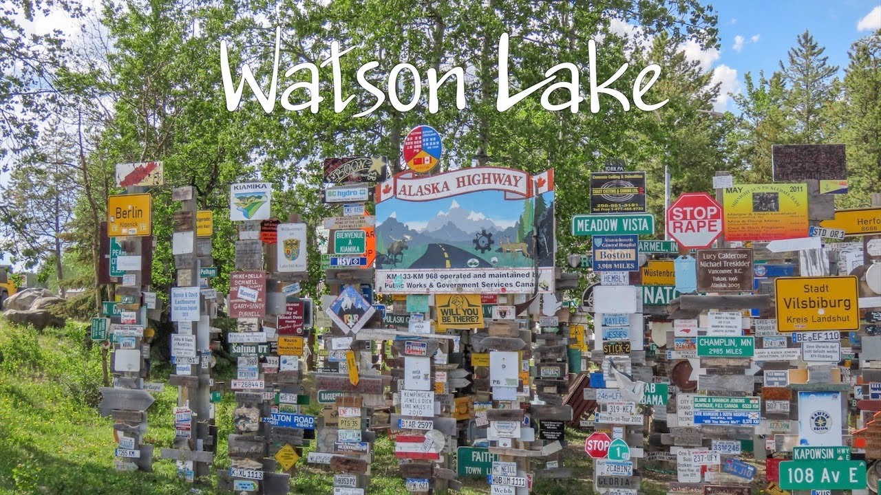 Alcan: Watson Lake, Yukon Territory