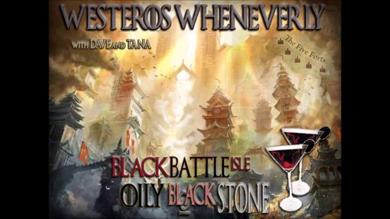 Westeros Wheneverly #31 - Oily Black Stone