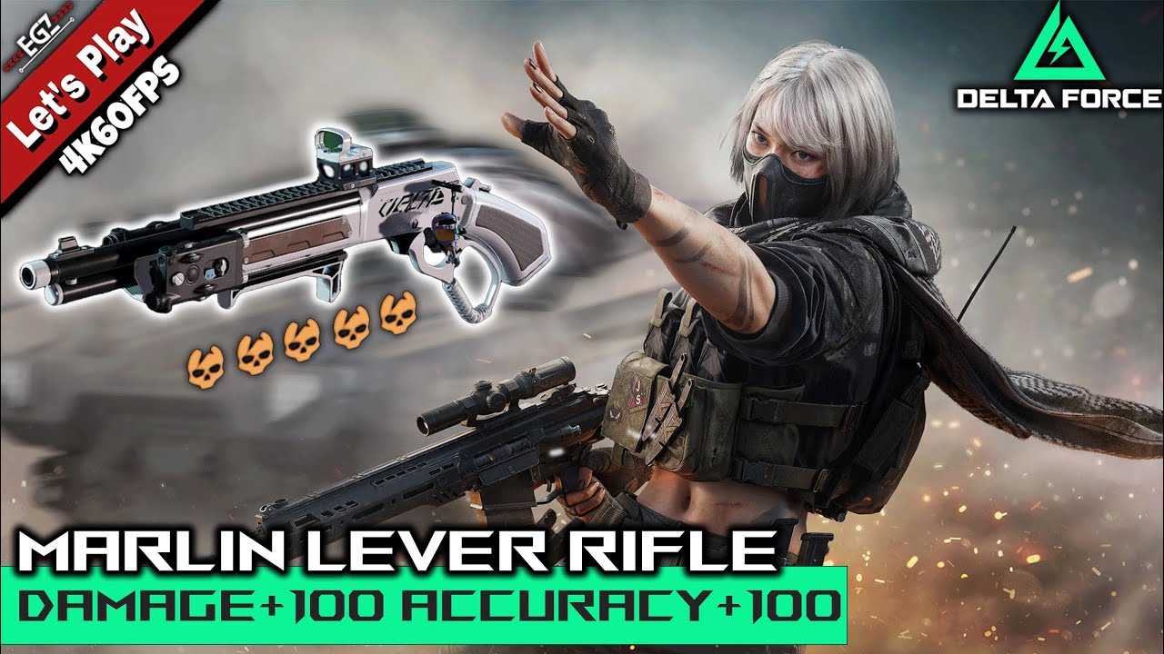 Delta Force | Marlin Lever-action Rifle ดาเมจ100 แม่นยำ100 นัวอย่างมัน | EGZ