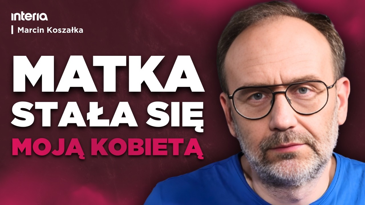 Marcin Koszałka: Moja matka była oprawcą. Reżyser szczerze o pobycie w szpitalu psychiatrycznym