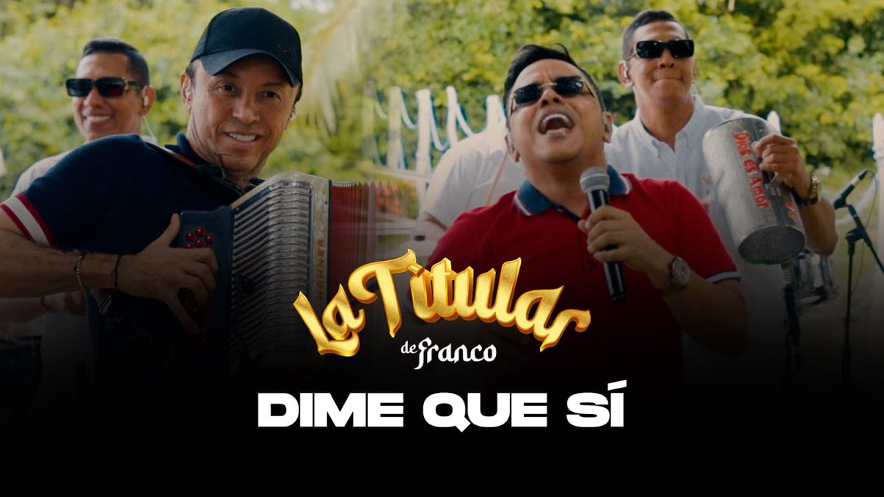 Dime Que Sí | Con el Acordeón Original  – La Titular de Franco  (En Vivo)