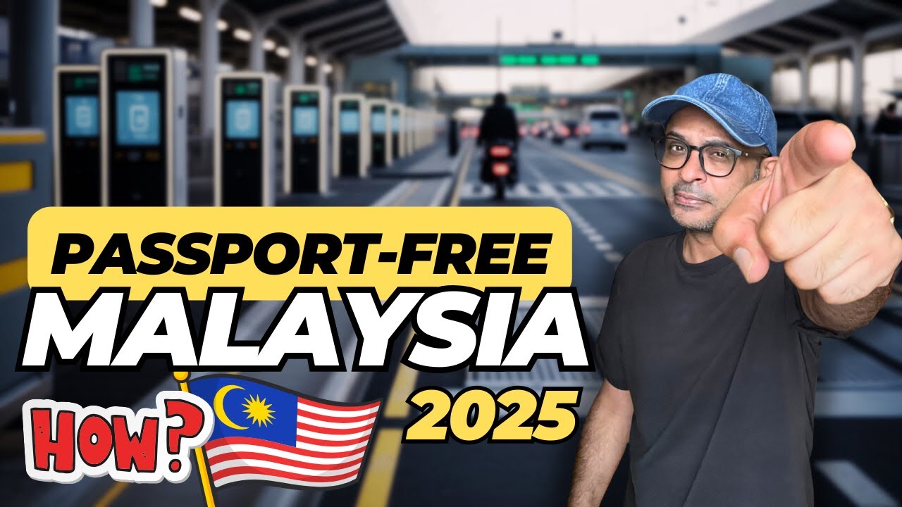 Malaysia&rsquo;s Passport Free Border Trial Starts Sept 22 2025 | Malaysia Update