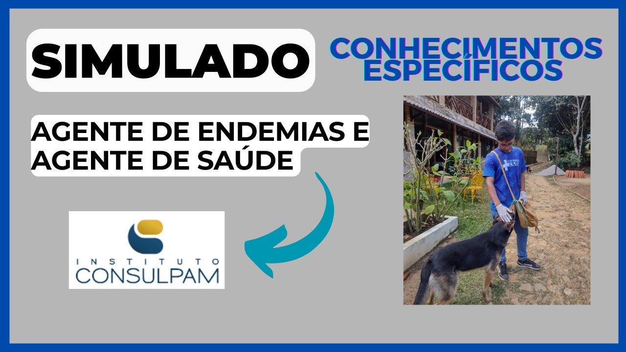 SIMULADO PARA AGENTE DE ENDEMIAS E AGENTE DE SAÚDE l CONCURSO PACATUBA E EUSÉBIO