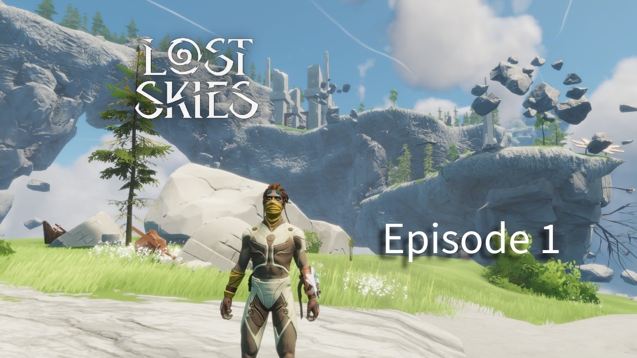 Lost Skies EP1 New Game New Adventures.