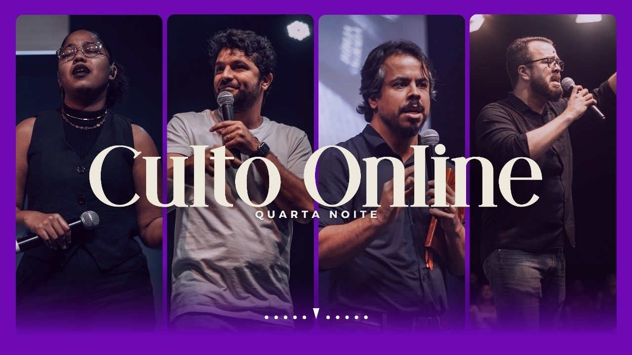 CULTO ONLINE - QUARTA FEIRA 19:30h  //  11/03/2026