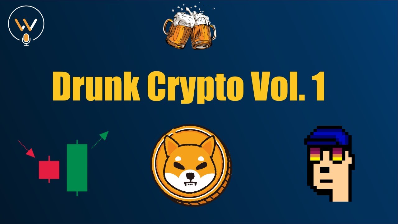Beers, Bad TA and Shitcoins - Drunk Crypto Vol. 1