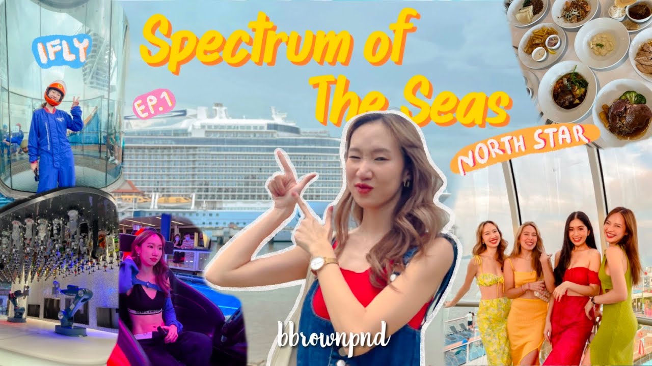 ใช้ชีวิตบนเรือสำราญที่ใหญ่ที่สุดในเอเชีย!! Spectrum of The Seas EP.01 | Vlog bbrownpnd