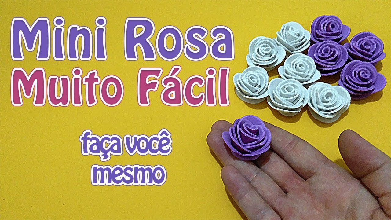 Como Fazer Mini Rosa Muito Fácil | Criatividades da Dê