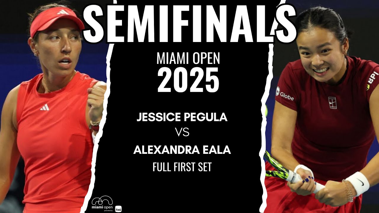 Eala vs Pegula | Miami Open 2025 Semifinals | Full First Set