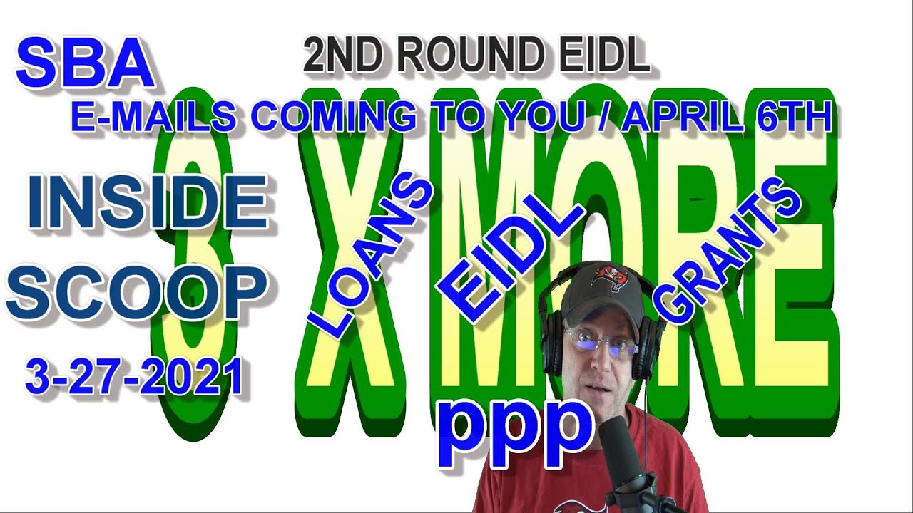 $10K EIDL Grants | 2ND ROUND EIDL APRIL 6TH Portal Emails | PPP | Update 3/27/2021