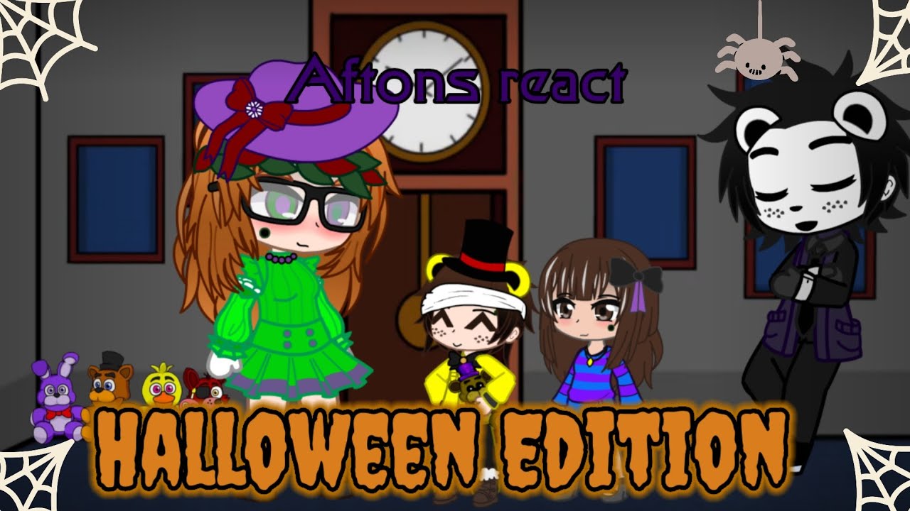 The Afton Family reacts to: Halloween Edition!