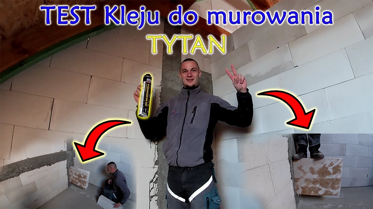 #TEST Kleju do murowania TYTAN - Wytrzyma 100 kg???