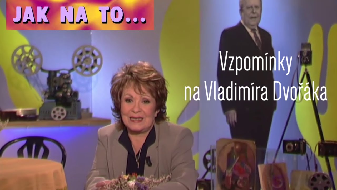 Jak na to.. ❖ Speciál vzpomínání na Vladimíra Dvořáka (2003