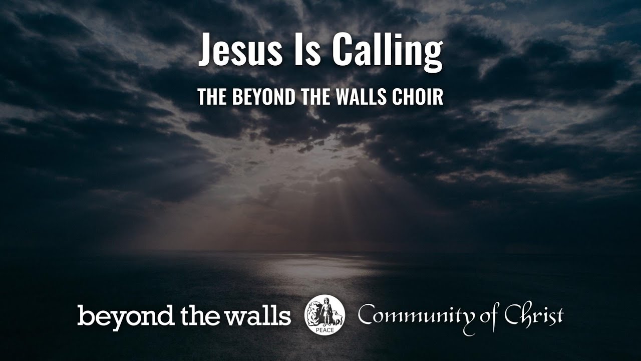 Jesus Is Calling - CCS 578 - The Beyond the Walls Choir