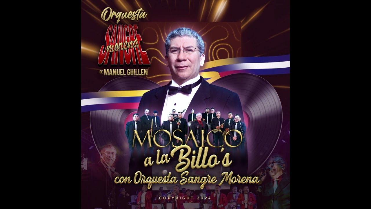 Orq Sangre Morena - Mosaicos a la Billo's con Sangre Morena, Copyright 2024