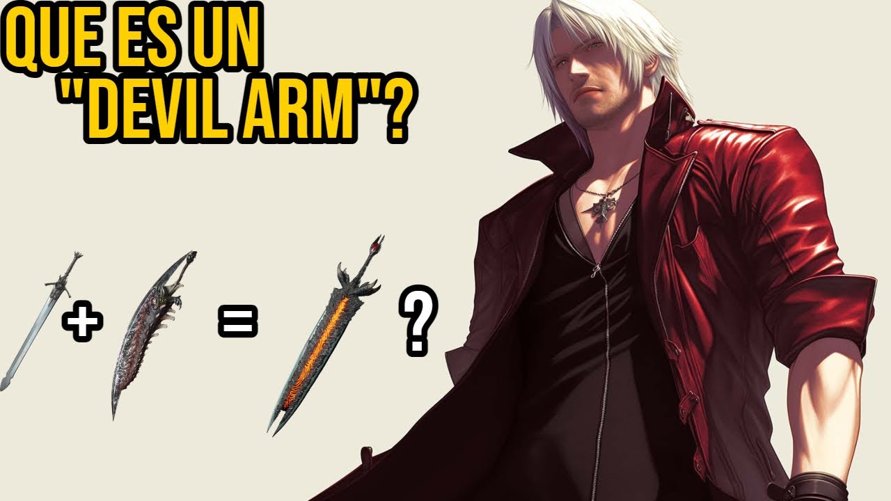 TODAS LAS ARMAS DEMONIACAS DE DANTE EXPLICADAS