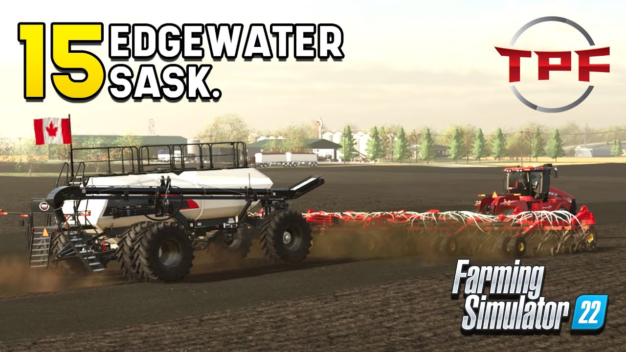New Air Drill! - Edgewater Sask. #15 - Farming Simulator 22