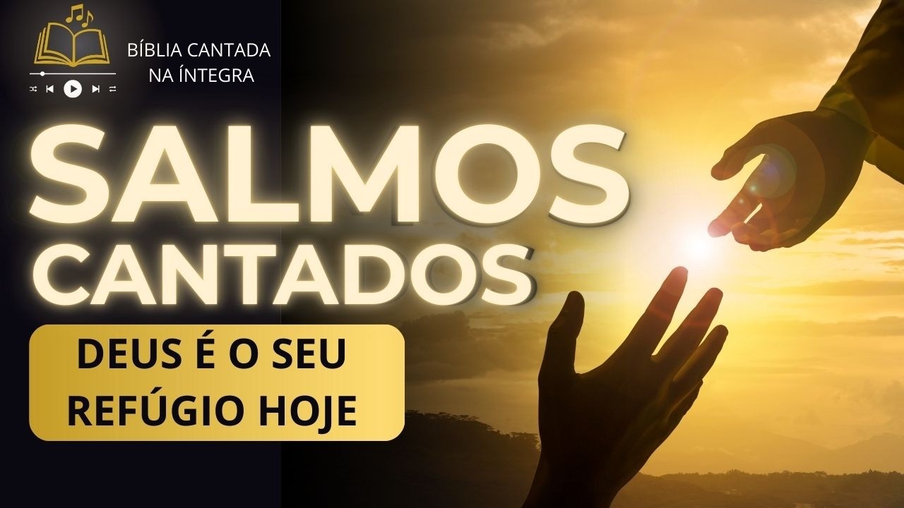 Salmos Cantados Para Quando a Alma Está Cansada - Consolo, Força e Paz em Deus