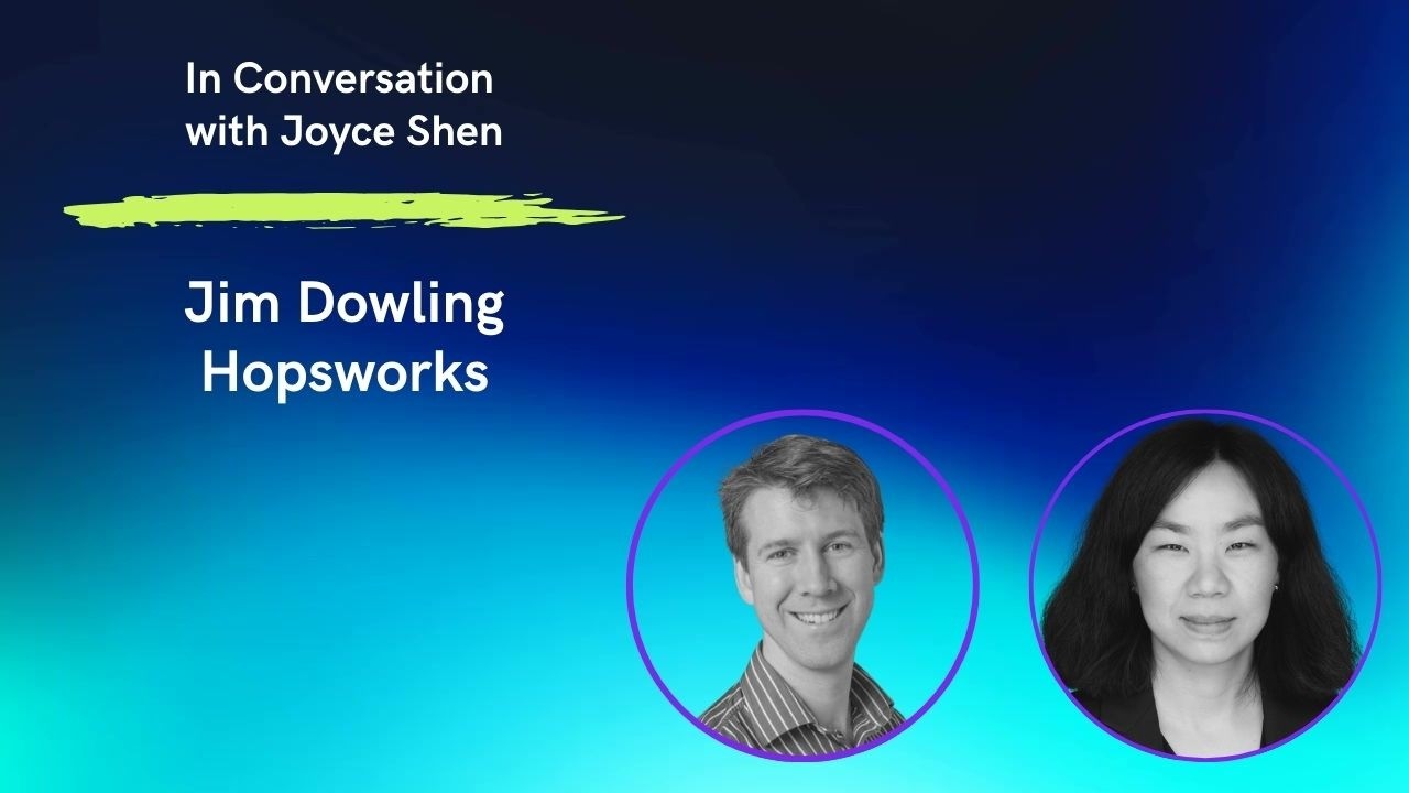 In Conversation with Joyce Shen: Jim Dowling, Founder and CEO of Hopsworks