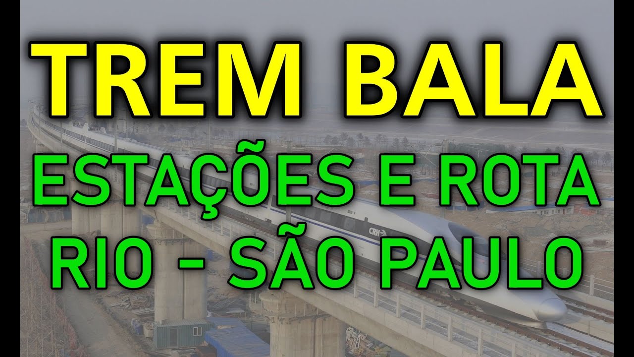 OFICIAL E REAL - VEJA O TRAÇADO DO TREM BALA ENTRE SÃO PAULO E RIO DE JANEIRO