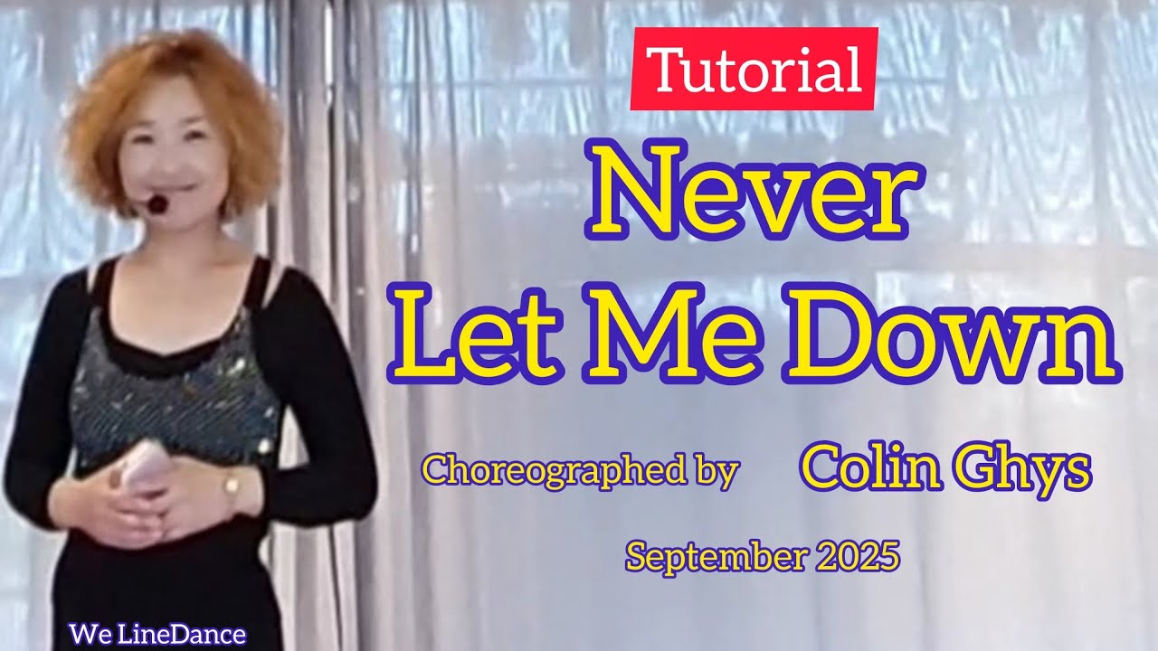 Tutorial : Never Let Me Down linedance 