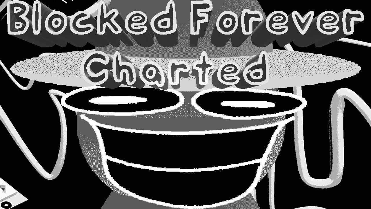 Blocked Forever Charted (Just Another Bambi Mod 4.0)