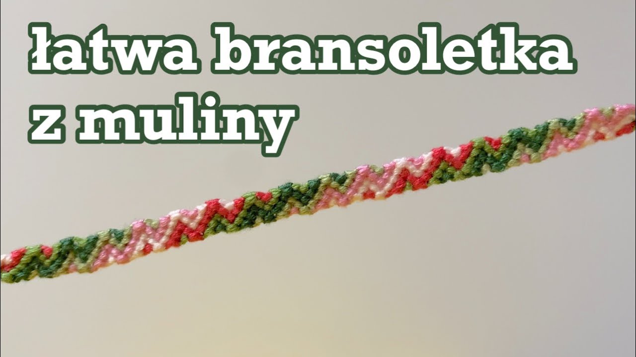 Bransoletka przyjaźni z muliny wzór arrowhead | jak zrobić bransoletkę z muliny | łatwa bransoletka