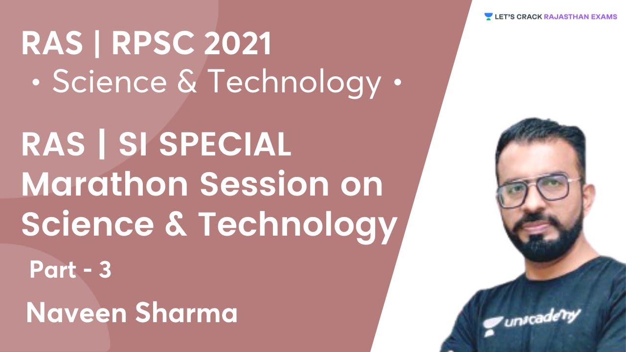 Science & Technology | Part 3 | Marathon Session | RAS/SI Special 2021 | Naveen Sharma