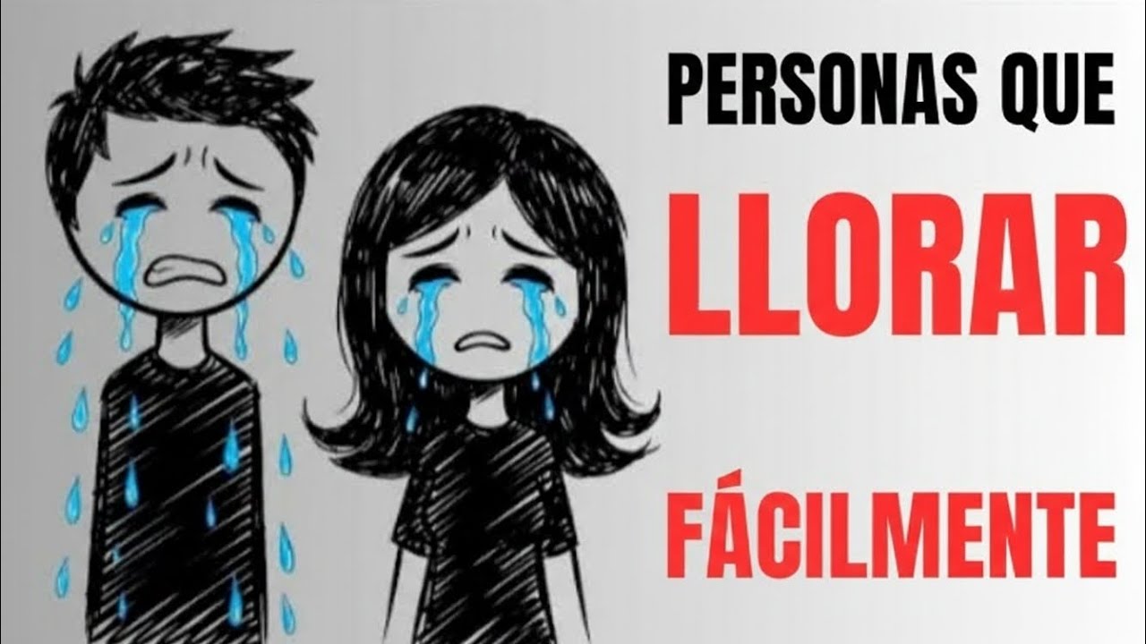 La psicología de las personas que lloran fácilmente (no es debilidad)