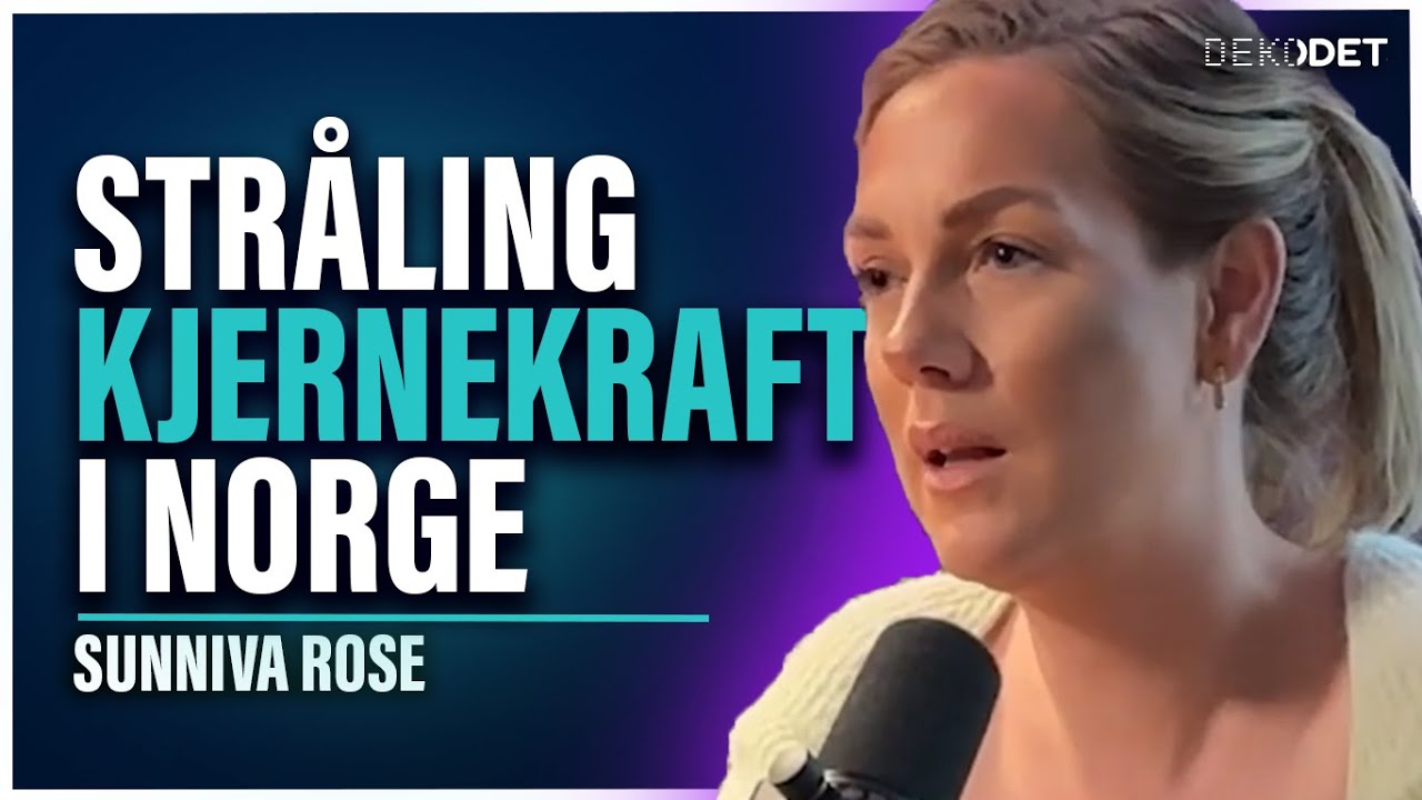 #149 - Sunniva Rose | Stråling, Kjernekraft i Norge