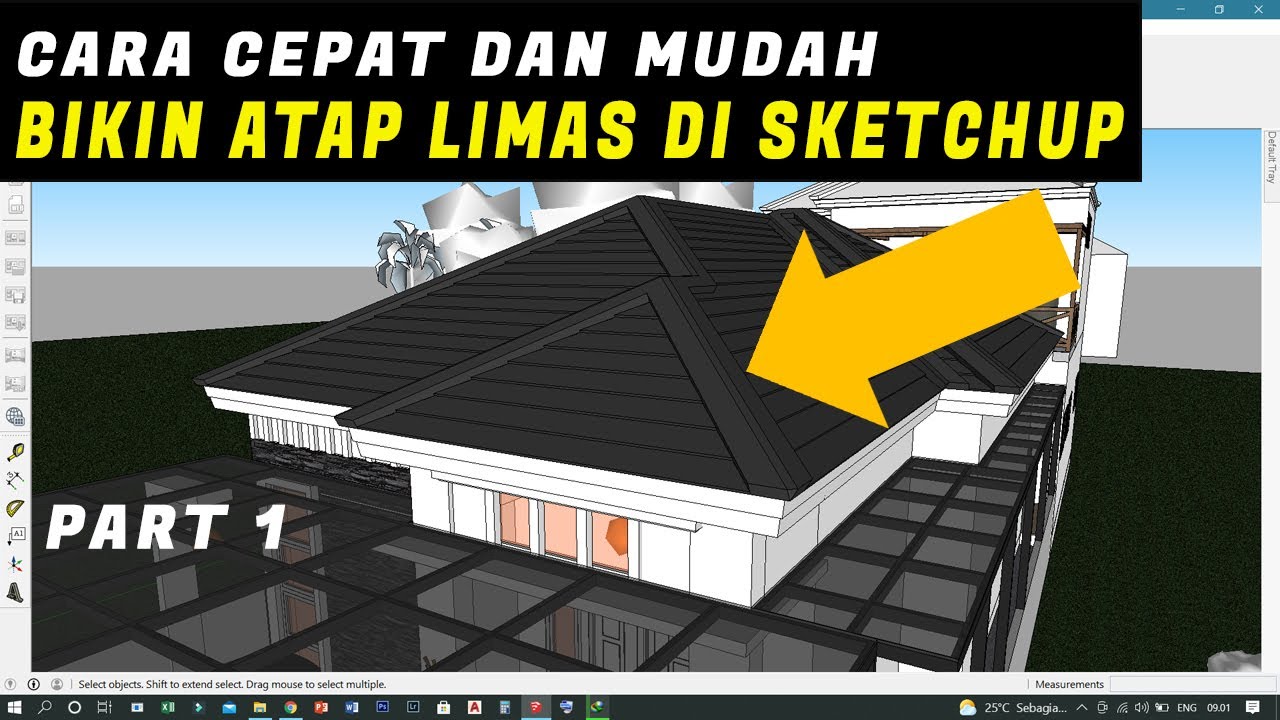Cara Cepat Buat Atap Limas Di Sketchup, Mudah Banget | Part 1
