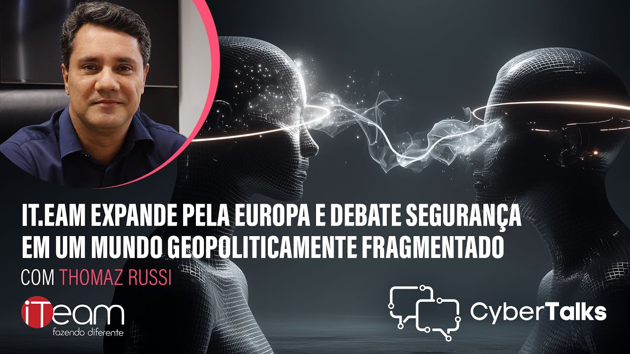 iT.eam Expande pela Europa e Debate Segurança em um Mundo Geopoliticamente Fragmentado