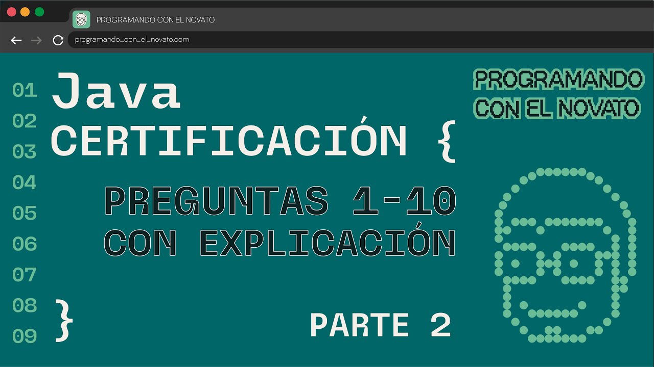¡A por la CERTIFICACIÓN de JAVA! - Parte 2 | Preguntas 1-10