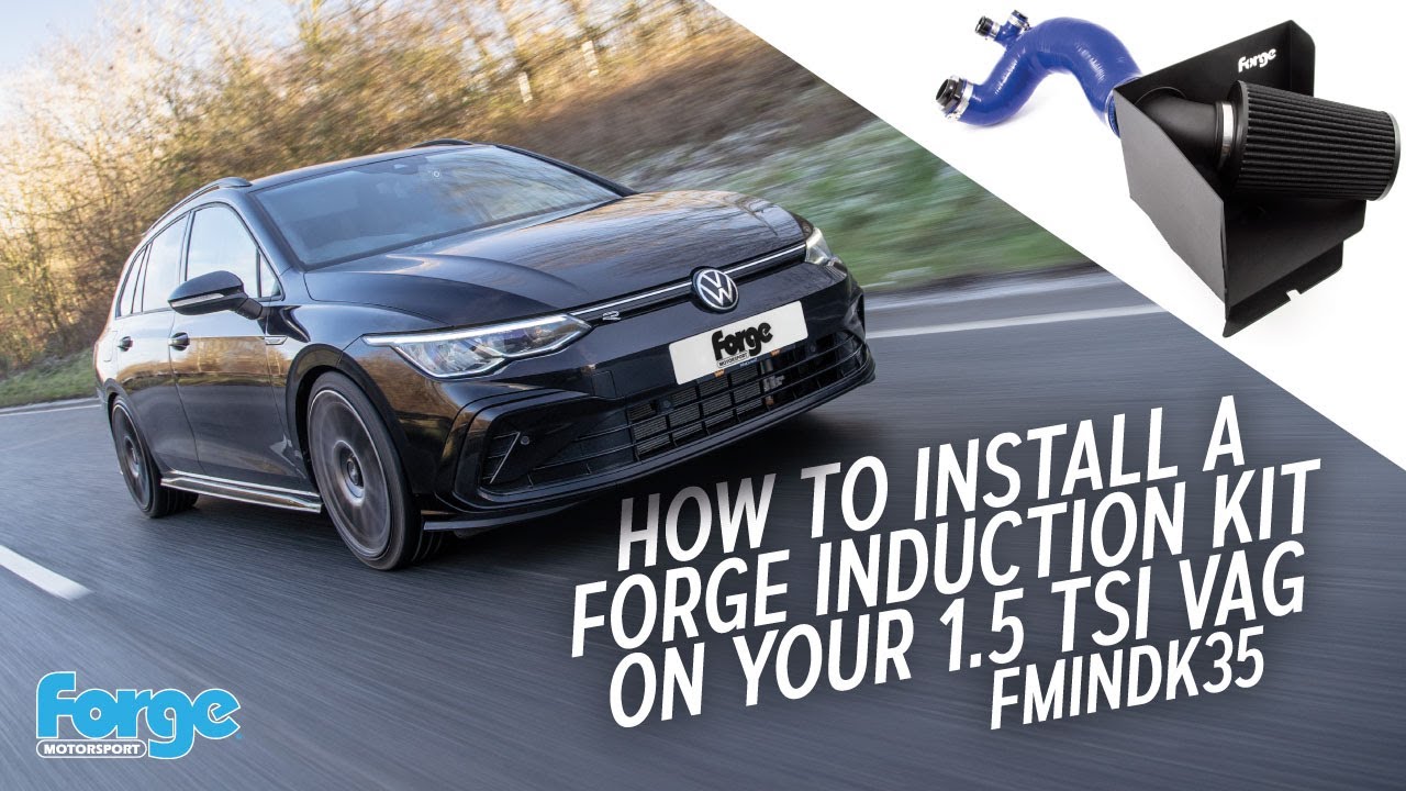 Как установить комплект Forge Induction на ваш 1.5 TSI EVO VAG - FMINDK35
