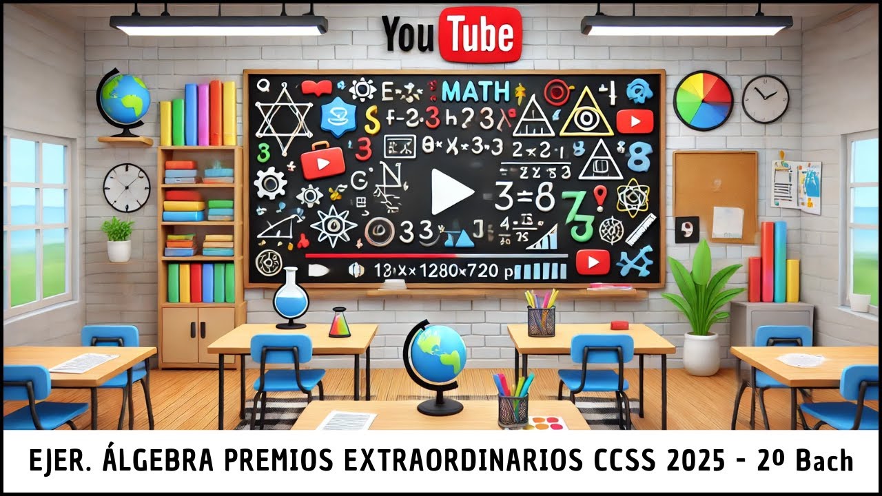 🧮 ¡Ejercicio PAU Álgebra!🧮 🏆 Premios extraordinarios Bach 2025 🏆