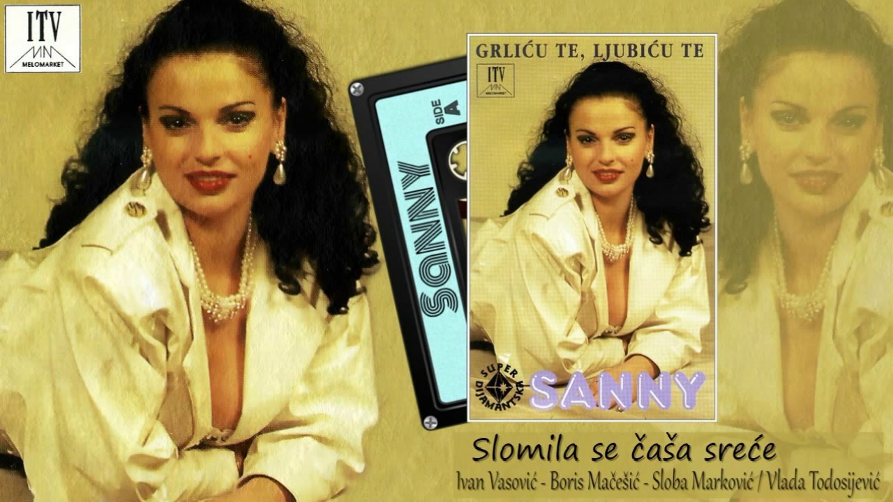 Sanny - Slomila se casa srece - (Official audio 1994)