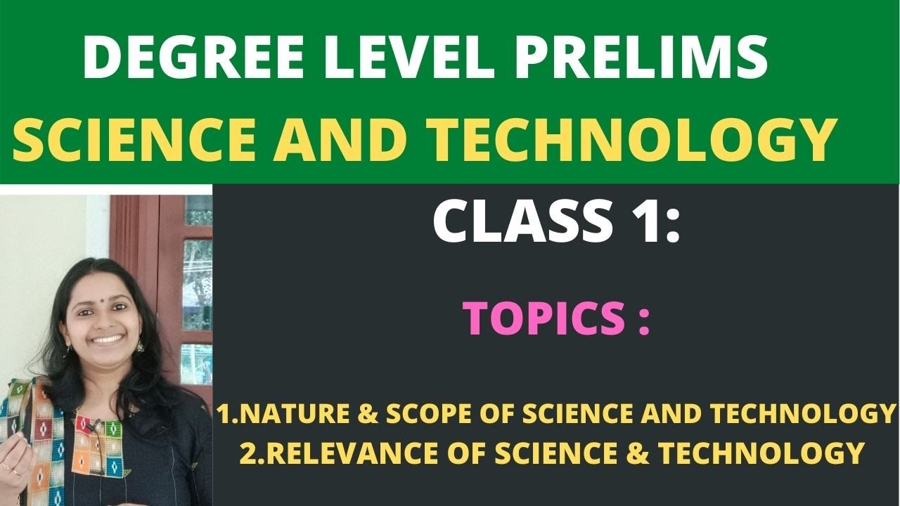 KERALA PSC SCIENCE & TECHNOLOGY/DEGREE LEVEL PRELIMS/CLASS 1/ NATURE & SCOPE , RELEVANCE OF SCIENCE
