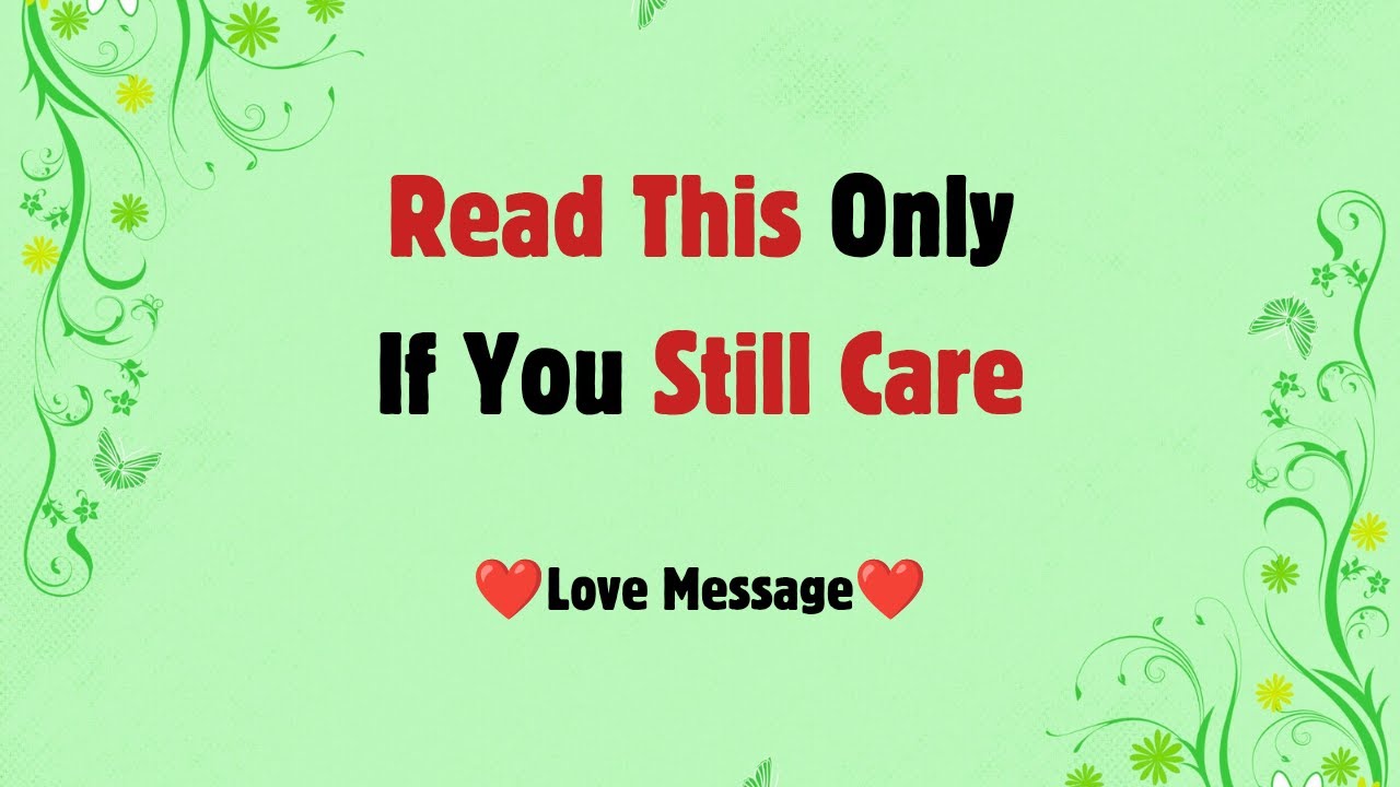 Read This Only If You Still Care 💔 | A Quiet Message From My Heart