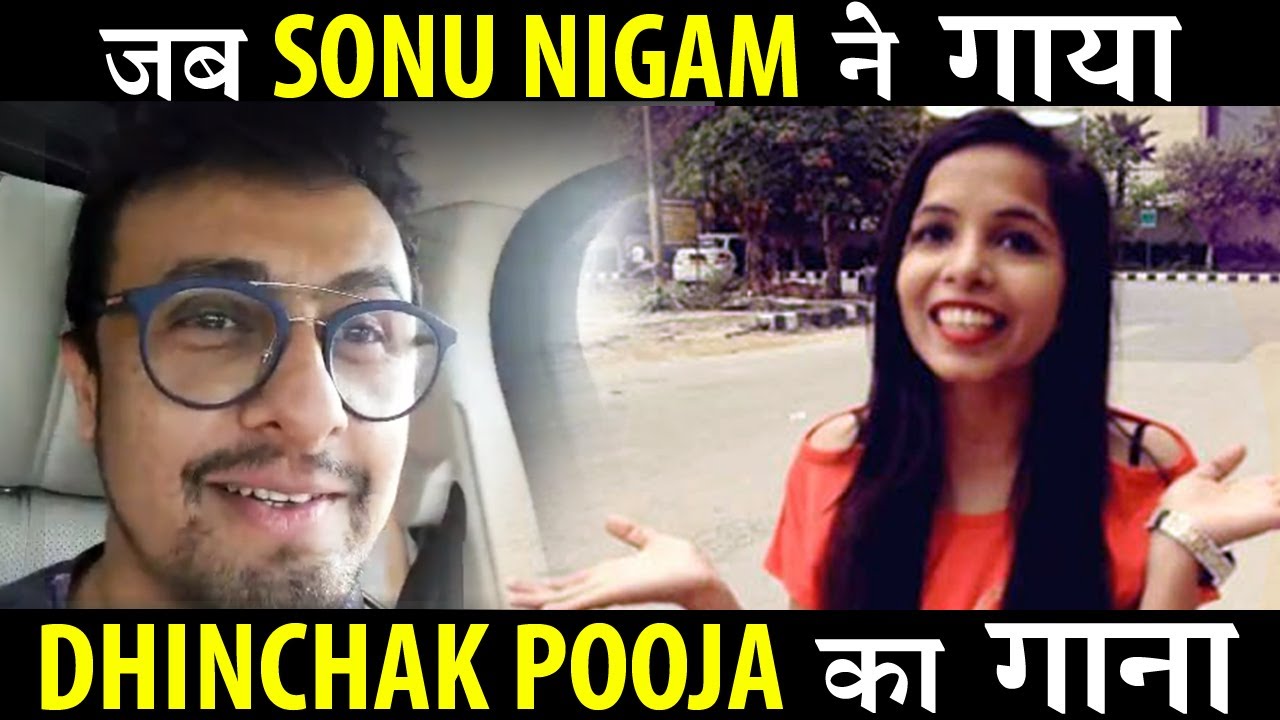 VIDEO: When Sonu Nigam sang Dhinchak Pooja’s song