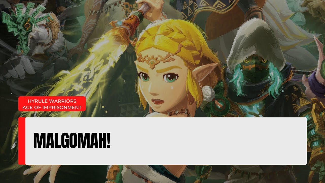 🧝 MALGOMAH |E.P15I🧙‍♂️Hyrule Warriors: La era del destierro 🧙‍♂️
