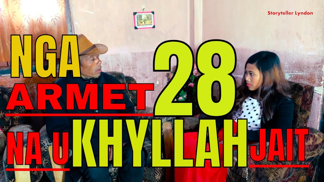 nga armet na u khyllah jait part 28