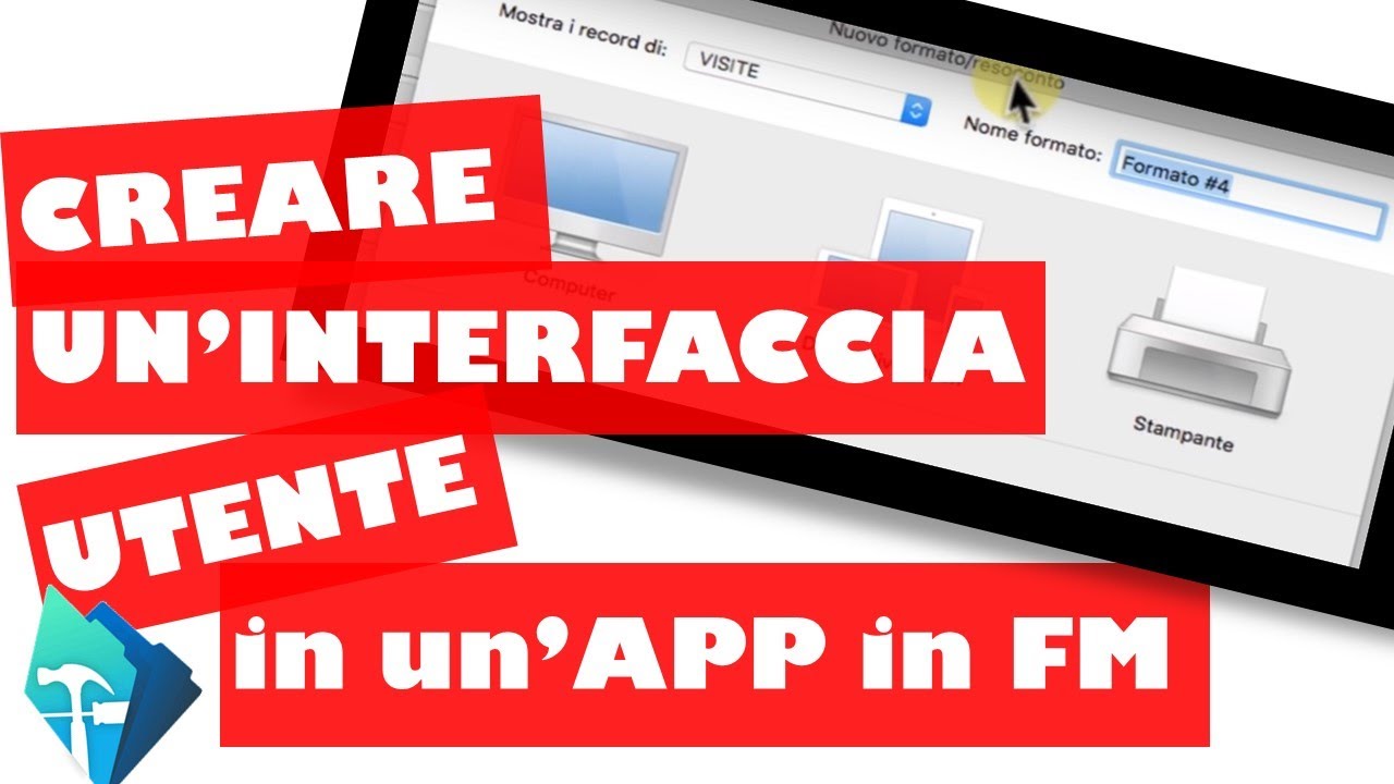 Come creare l'INTERFACCIA UTENTE per visualizzare Elenco in un'App | Filemaker #7.6 - Macraris