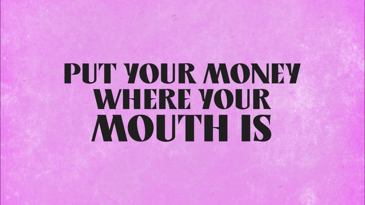 Ella Red- Put Your Money Where Your Mouth Is (Official Lyric Video)