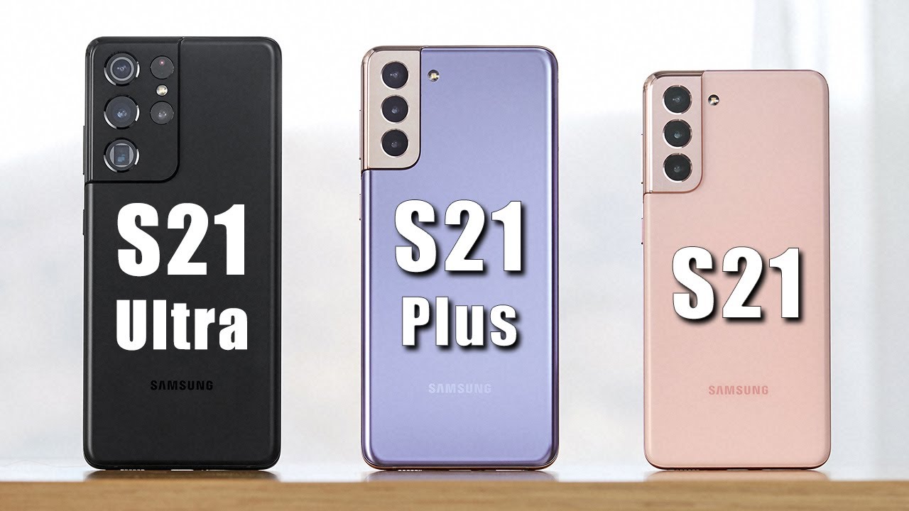 Samsung Galaxy S21 vs S21 Plus vs S21 Ultra - Which One Is Right For You?