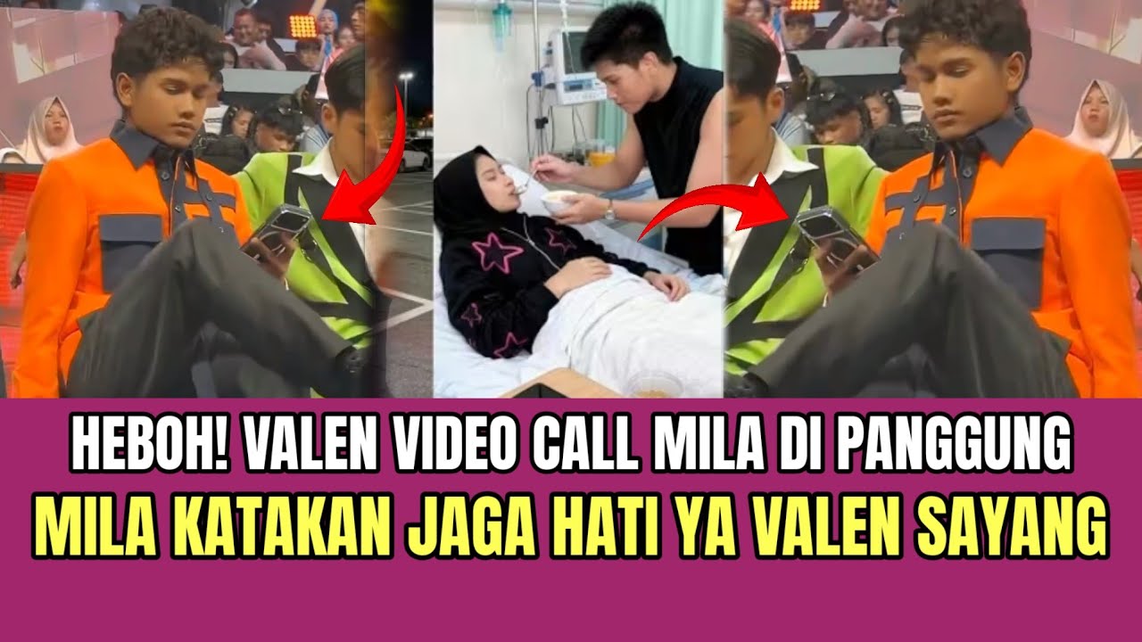 HEBOH! Valen Video Call Mila di Panggung, Mila Katakan Jaga Hati Valen Sayang!