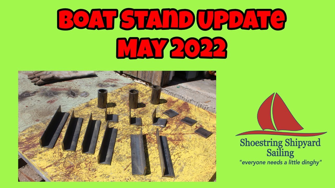 (S-3 Ep-5) Boat Stand Update - May 2022