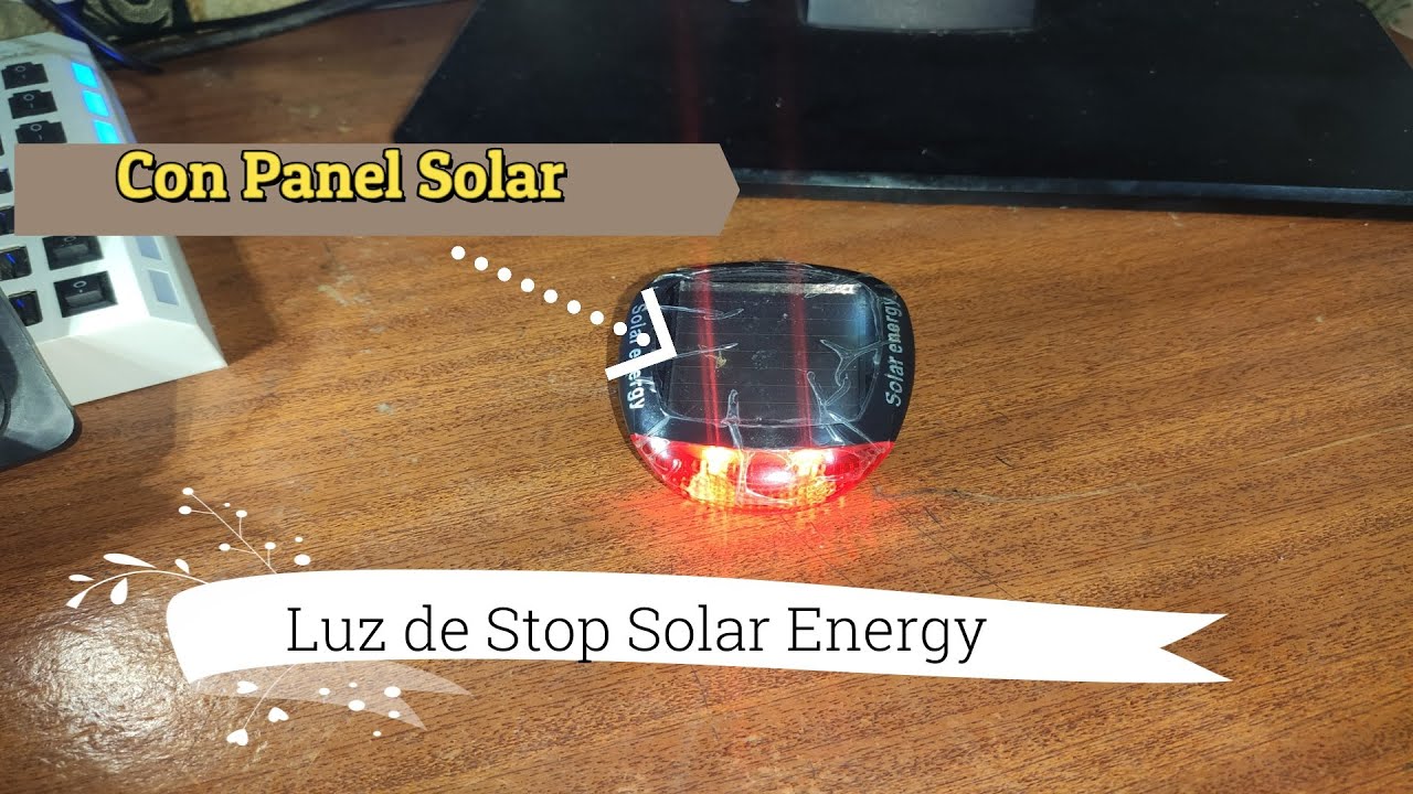 Luz de Stop⚡ Solar Energy🔌NO necesita 🔋 Recargar