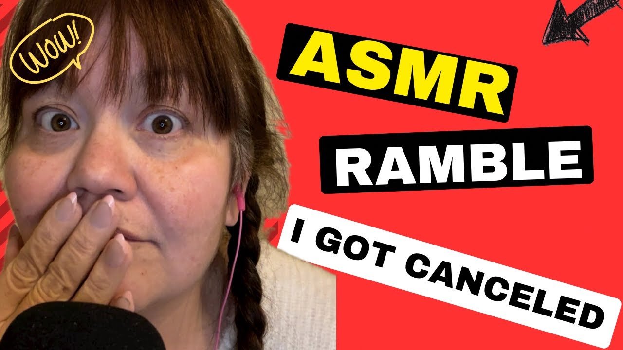 I got CANCELLED 😳 ASMR Whispering Ramble Story Time